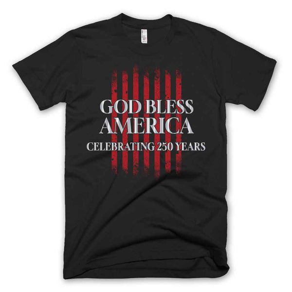 God Bless America - 250 Years T-shirt