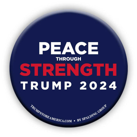 Peace Through Strength Trump 2024 Button