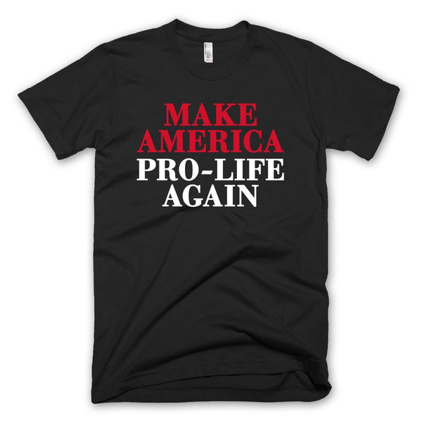 Make America Pro-Life Again T-shirt