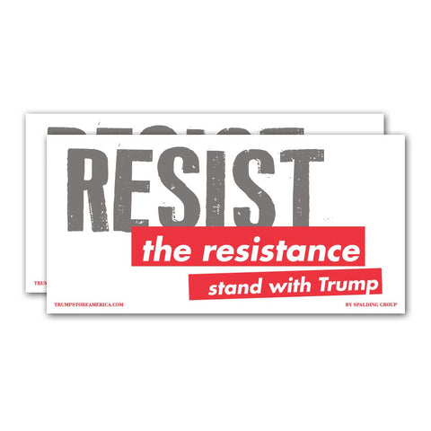 Trump Sticker - "Resist the Resistance"